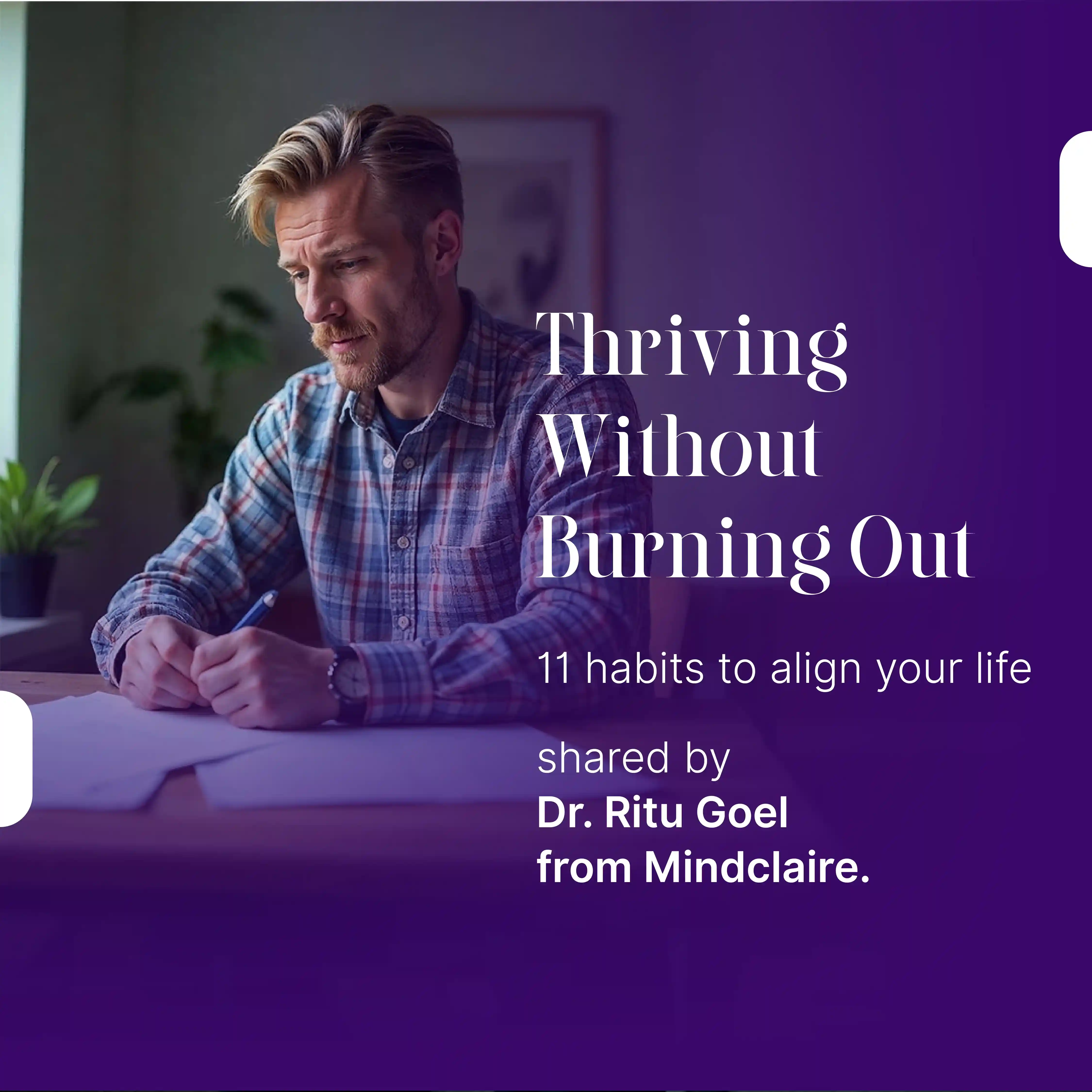Thriving Without Burning Out: 11 Habits for a More Aligned Life